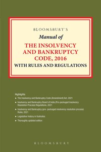 Bloomsbury?s Manual of the Insolvency and Bankruptcy Code, 2016 with Rules and Regulations, Tenth Edition