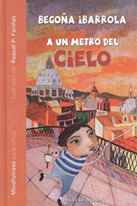 A un metro del cielo