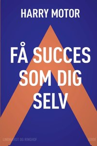 Få succes som dig selv