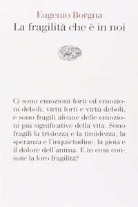 La fragilita che  e in noi