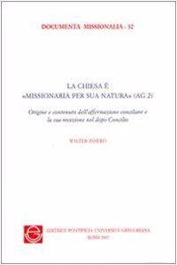 Chiesa E' Missionaria Per Sua Natura (Ag2)