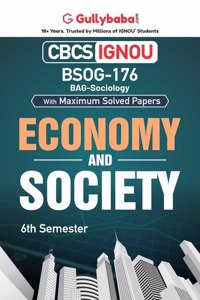 Gullybaba IGNOU CBCS BAG 6th Sem BSOG-176 Economy and Society in English - Latest Edition IGNOU Help Book with Solved Previous Year's Question Papers and Important Exam Notes