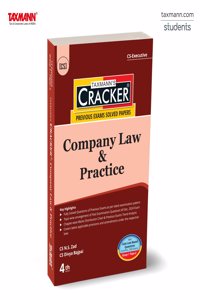 Taxmann's CRACKER for Company Law & Practice (Paper 2 | Company Law) â€“ Covering past exam questions (topic-wise) & detailed answers | CS Executive | New Syllabus | June/Dec. 2025 Exams