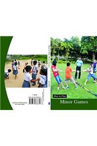How to Play Minor Games