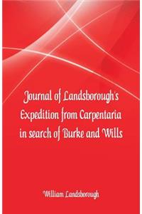 Journal of Landsborough's Expedition from Carpentaria In search of Burke and Wills