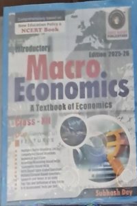 INTRODUCTORY MACRO ECONOMICS A TEXTBOOK OF ECONOMICS FOR CLASS 12 BY SUBHASH DEY EDITION 2025-26