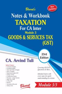 Notes & Workbook TAXATION For CA Inter Module 3 GOODS & SERVICES TAX [Paperback] CA. Arvind Tuli