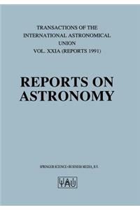 Reports on Astronomy