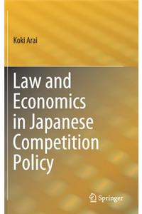 Law and Economics in Japanese Competition Policy