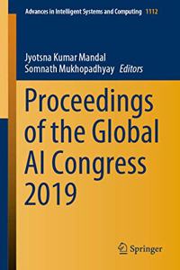 Proceedings of the Global AI Congress 2019