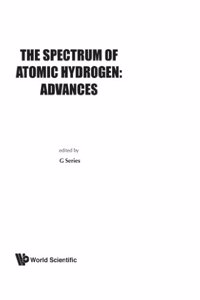 Spectrum of Atomic Hydrogen, The: Advances