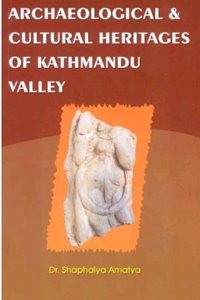 Archaeological & Cultural Heritages of Kathmandu Valley