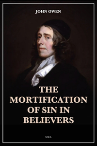 Mortification of Sin in Believers