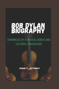 Bob Dylan Biography