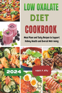 Low Oxalate Diet Cookbook