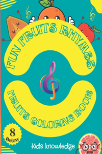 Fun fruits rhymes coloring book for kids