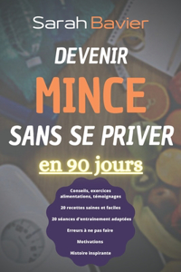 Devenir mince sans se priver en 90 jours