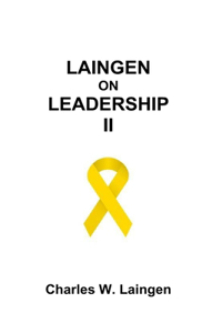 Laingen on Leadership II