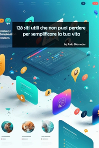 128 siti utili che non puoi perdere per semplificare la tua vita