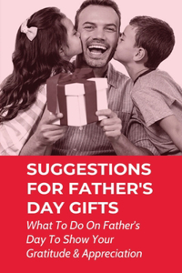 Suggestions For Father's Day Gifts