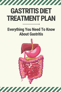 Gastritis Diet Treatment Plan