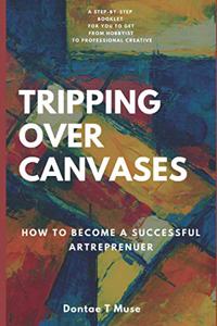 Tripping Over Canvases