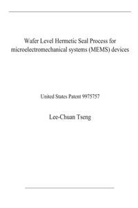 Wafer Level Hermetic Seal Process for microelectromechanical systems (MEMS) devices