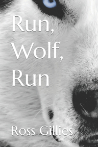 Run, Wolf, Run