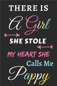 There Is A Girl she Stole My Heart she Calls Me Pappy