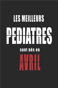 Les Meilleurs Pediatres sont nés en Avril carnet de notes