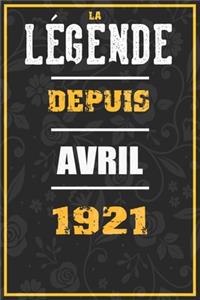 La Légende Depuis AVRIL 1921