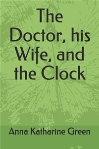 The Doctor, his Wife, and the Clock