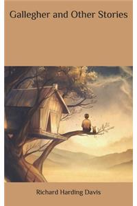 Gallegher and Other Stories