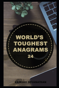 World's Toughest Anagrams - 24