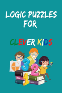 Logic Puzzles for Clever Kids