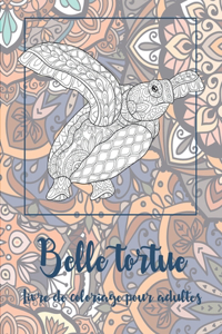 Belle tortue - Livre de coloriage pour adultes