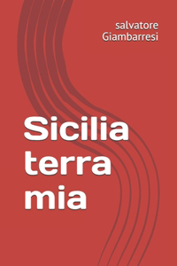 Sicilia terra mia