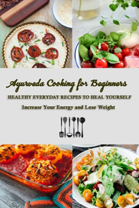 Ayurveda Cooking for Beginners