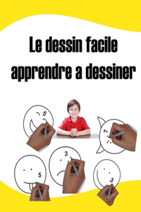 Le dessin facile apprendre a dessiner
