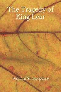 The Tragedy of King Lear