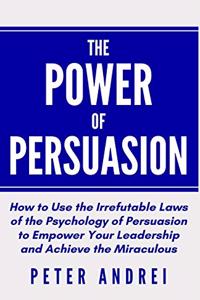 Power of Persuasion