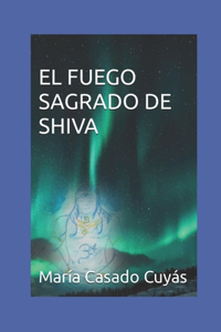 Fuego Sagrado de Shiva