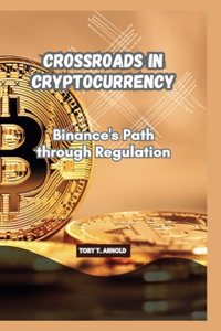Crossroads in Cryptocurrency
