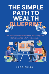 The Simple Path to Wealth Blueprint