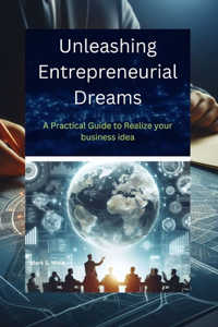 Unleashing Entrepreneurial Dreams