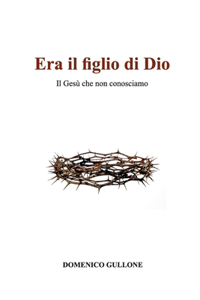 Era il figlio di Dio