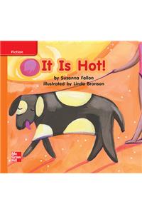 Reading Wonders Leveled Reader It Is Hot!: Approaching Unit 6 Week 1 Grade K