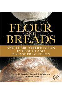 Flour and Breads and Their Fortification in Health and Disease Prevention