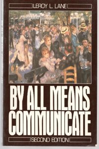 By All Means Communicate: An Overview of Basic Speech Communication