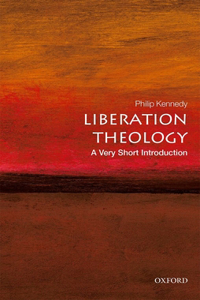 Liberation Theology: A Very Short Introduction